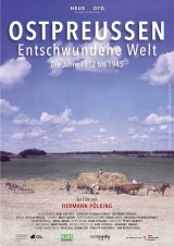 Filmplakat Ostpreußen-Entschwundene Welt 