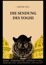 Filmplakat Das indische Grabmal, 1. Teil: Die Sendung des Yoghi