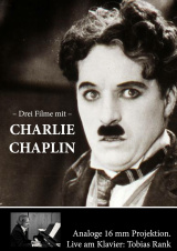 Filmplakat Drei Filme mit Charlie Chaplin - live vertont von Tobias Rank