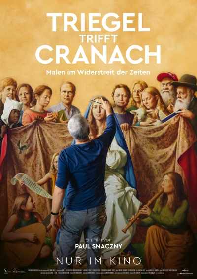 Filmplakat Triegel trifft Cranach-Malen im Widerst. d. Zeiten 